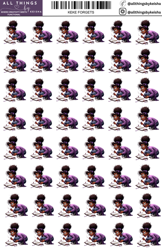 KEKE FORGETS